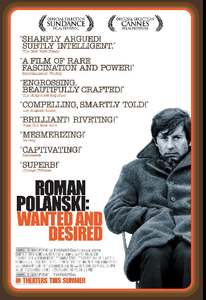 Roman Polanski: Wanted and Desired (2008)