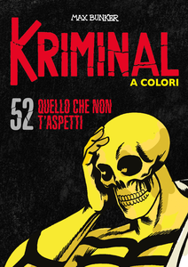 Kriminal A Colori - Volume 52 - Quello Che Non T'aspetti