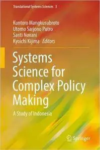 Systems Science for Complex Policy Making: A Study of Indonesia