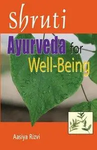 Shruti: Ayurveda For Well-Being (Repost)