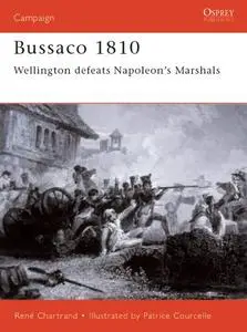 Bussaco 1810: Wellington defeats Napoleon's Marshals