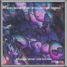 Psycho-Sensory Integration Series: Healing Music and Sound