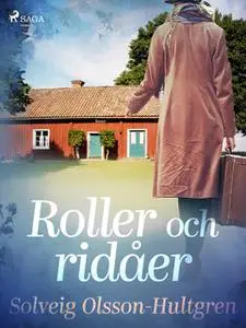«Roller och ridåer» by Solveig Olsson Hultgren