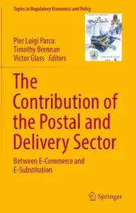 The Contribution of the Postal and Delivery Sector: Between E-Commerce and E-Substitution