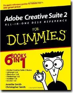 Adobe Creative Suite 2 All-in-One Desk Reference For Dummies(r) by  Jennifer Smith