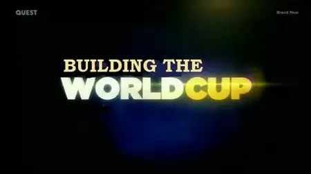 Discovery Channel - Building the World Cup (2014)