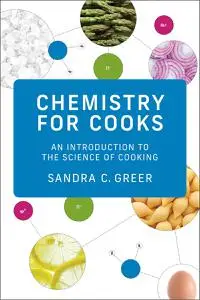 Chemistry for Cooks: An Introduction to the Science of Cooking (The MIT Press)