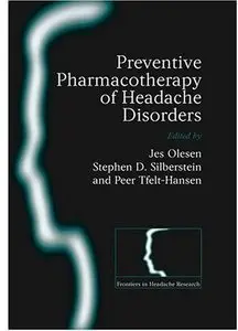 Preventive Pharmacotherapy of Headache Disorders