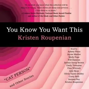 «You Know You Want This» by Kristen Roupenian