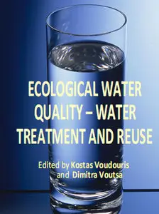 "Ecological Water Quality - Water Treatment and Reuse" ed. by Kostas Voudouris and Dimitra Voutsa