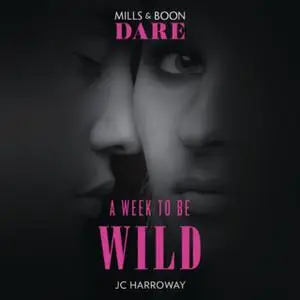 «A Week To Be Wild» by JC Harroway
