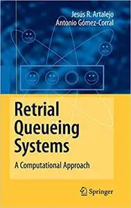Retrial Queueing Systems: A Computational Approach
