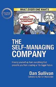 «The Self-Managing Company» by Dan Sullivan