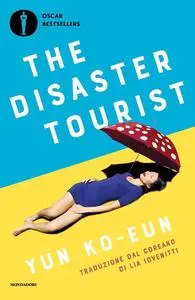 Ko-eun Yun - The disaster tourist