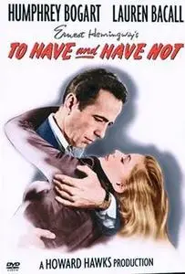 To Have and Have Not (1944)