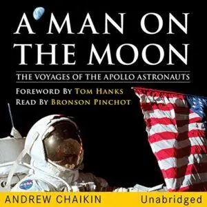 A Man on the Moon: The Voyages of the Apollo Astronauts [Audiobook]