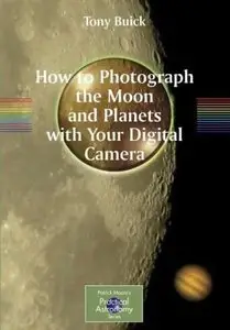 How to Photograph the Moon and Planets with Your Digital Camera (Repost)