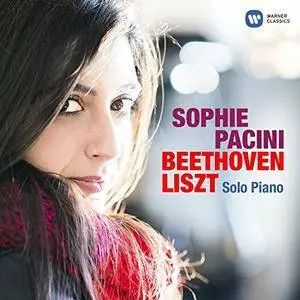 Sophie Pacini - Sophie Pacini: Beethoven, Liszt Solo Piano (2016)