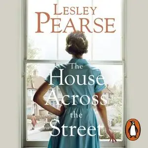 «The House Across the Street» by Lesley Pearse