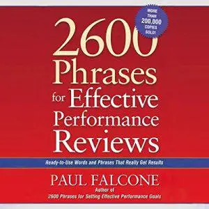 2600 Phrases for Effective Performance Reviews: Ready-to-Use Words and Phrases that Really Get Results [Audiobook]