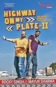 Highway on My Plate - 2: The Indian Guide to Roadside Eating