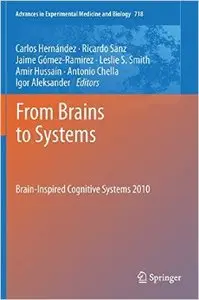 From Brains to Systems: Brain-Inspired Cognitive Systems 2010