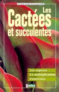 Yves-Marie Allain. Jean-François Doré, "Cactées et succulentes"