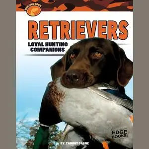 «Retrievers» by Tammy Gagne