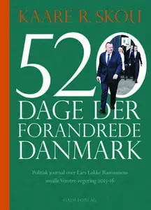 «520 dage der forandrede Danmark» by Kaare R. Skou