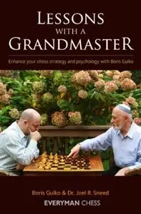 Lessons with a Grandmaster: Enhance Your Chess Strategy And Psychology With Boris Gulko (repost)
