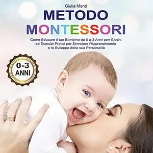 «Metodo Montessori» by Giulia Monti