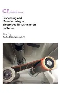 Processing and Manufacturing of Electrodes for Lithium-Ion Batteries