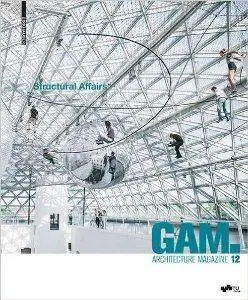 GAM 12: Structural Affairs (Graz Architecture Magazine)