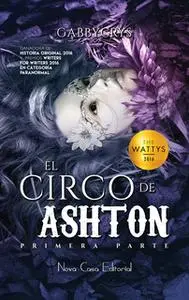 «El Circo de Ashton» by GabbyCrys