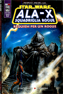 Star Wars - Ala-X Squadriglia Rogue - Requiem Per Un Rogue