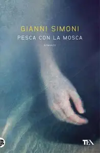 Gianni Simoni - Pesca con la mosca