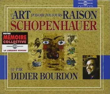 Arthur Schopenhauer, "L'art d'avoir toujours raison"