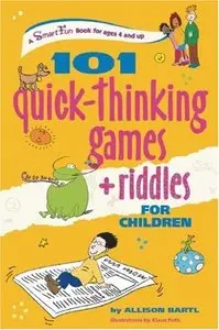 101 Quick Thinking Games and Riddles (SmartFun Activity Books)