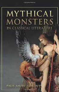 Mythical Monsters in Classical Literature