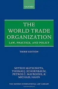 The World Trade Organization: Law, Practice, and Policy