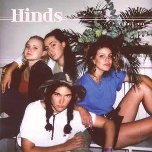 Hinds - I Don't Run (2018)