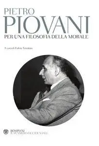 Pietro Piovani - Per una filosofia della morale (Repost)