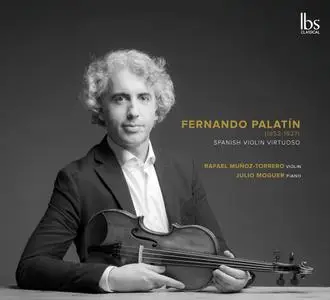 Rafael Muñoz-Torrero & Julio Moguer - Palatín: Violin Works (2022) [Official Digital Download 24/96]