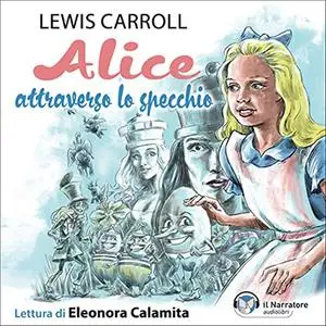 «Alice attraverso lo specchio» by Lewis Caroll