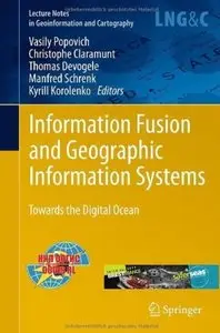 Information Fusion and Geographic Information Systems: Towards the Digital Ocean [Repost]