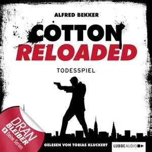 «Cotton Reloaded - Folge 9: Todesspiel» by Alfred Bekker