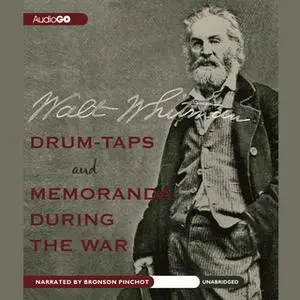 «Drum-Taps and Memoranda During the War» by Walt Whitman