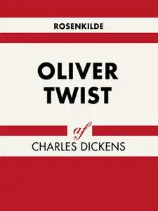 «Oliver Twist» by Charles Dickens