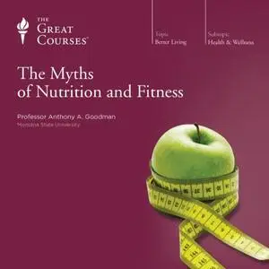 The Myths of Nutrition and Fitness [Audiobook]