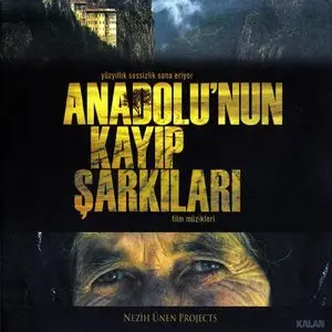 Nezih Ünen - Anadolu'nun Kayıp Şarkıları (Lost Songs of Anatolia)
